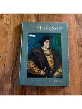 Horizon Magazine July 1963 Vol V No 6 Hans Holbein Orson Welles King Arthur